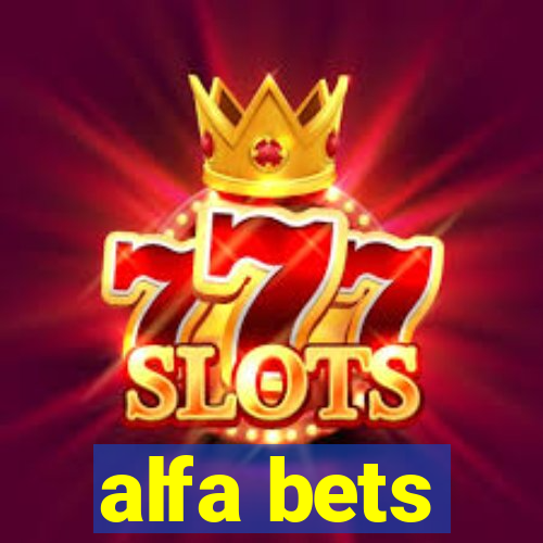 alfa bets